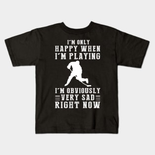 Goalie of Happiness: I'm Only Happy When I'm Hockey - Score Laughter with this Playful Tee! Kids T-Shirt